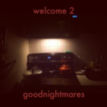 Goodnightmares